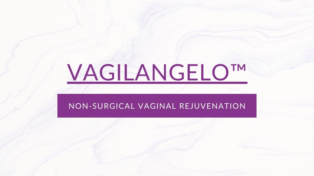 What is VAGILANGELO? Benefits of non-surgical vaginal rejuvenation in Fall River, MA
